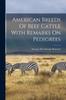 Книга American Breeds Of Beef Cattle With Remarks On Pedigrees