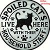 Humor D Flat Pc D Flat Design Here Lives a Spoiled Cat And Their Household Staff Sign X Inch Durable Artwork