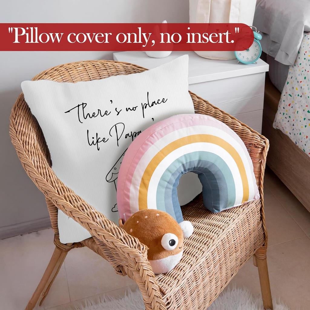 Papaw's Gifts Throw Pillow Covers, Birthday Gifts for Papaw Fathers Day,There's No Place Like Papaw's Decorative Pillowcases Cushion Cases for Living