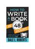Книга A Simple Step-by-Step System for Writing a Good Book Fast