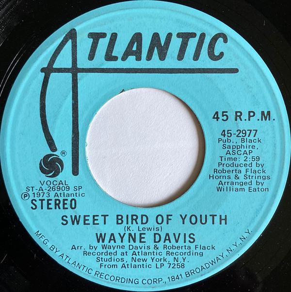 7-дюймовая пластинка WAYNE DAVIS - Sweet Bird Of Youth 452977PROMO Atlantic 1973 США Джаз Б/у