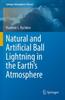 Книга Natural and Artificial Ball Lightning In the Earth???s Atmosphere