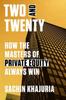 Книга Two and Twenty : How the Masters of Private Equity Always Win