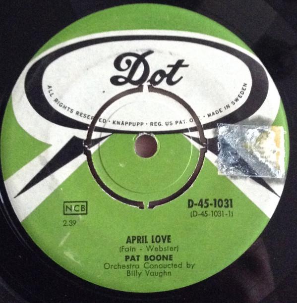 Пластинка 7 дюймов ПЭТ БУН April Love D451031 Dot Records 1957 Швеция Рок Б/у