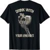 Drink With Your Enemies Skull Unisex T-Shirt