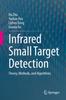 Книга Infrared Small Target Detection : Theory, Methods, and Algorithms.