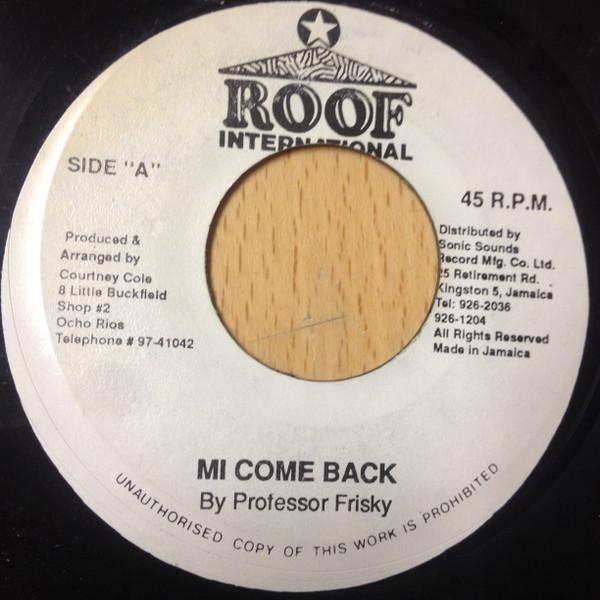 7-дюймовая пластинка PROFESSOR FRISKY - Mi Come Back NONE Roof Internatio Ямайка Регги, Ска и Даб Б/У