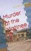 The Murder At the Matinee Book