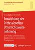 The Entwicklung Der Professionellen Unterrichtswahrnehmung : Eine Studie Zur Entwicklung Studierender In Universitaren Praxisphasen Book