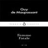 Femme Fatale by Guy De Maupassant Paperback Book 9780141398334