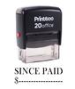 Printtoo Self Inking Rubber Stamp SINCE PAID Office Stationary Custom