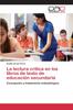 The La Lectura Critica En Los Libros De Texto De Educacion Secundaria Book