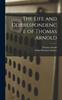 Книга The Life and Correspondence of Thomas Arnold