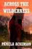 Книга Across the Wilderness : Book 1 -- Large Print : 1