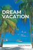 The Dream Vacation Book