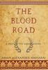 Книга The Blood Road : A Novel of the Roman Empire : 6