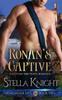 Книга Ronans Captive A Scottish Time Travel Romance 2 Highlander Fate by Stella Knight - Paperback