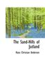 The The Sand-Hills of Jutland Book