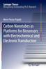 The Carbon Nanotubes As Platforms for Biosensors with Electrochemical and Electronic Transduction Book