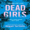 Dead Girls by Abigail Tarttelin Paperback Book 9781509852765