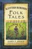 Книга Scottish Borders Folk Tales