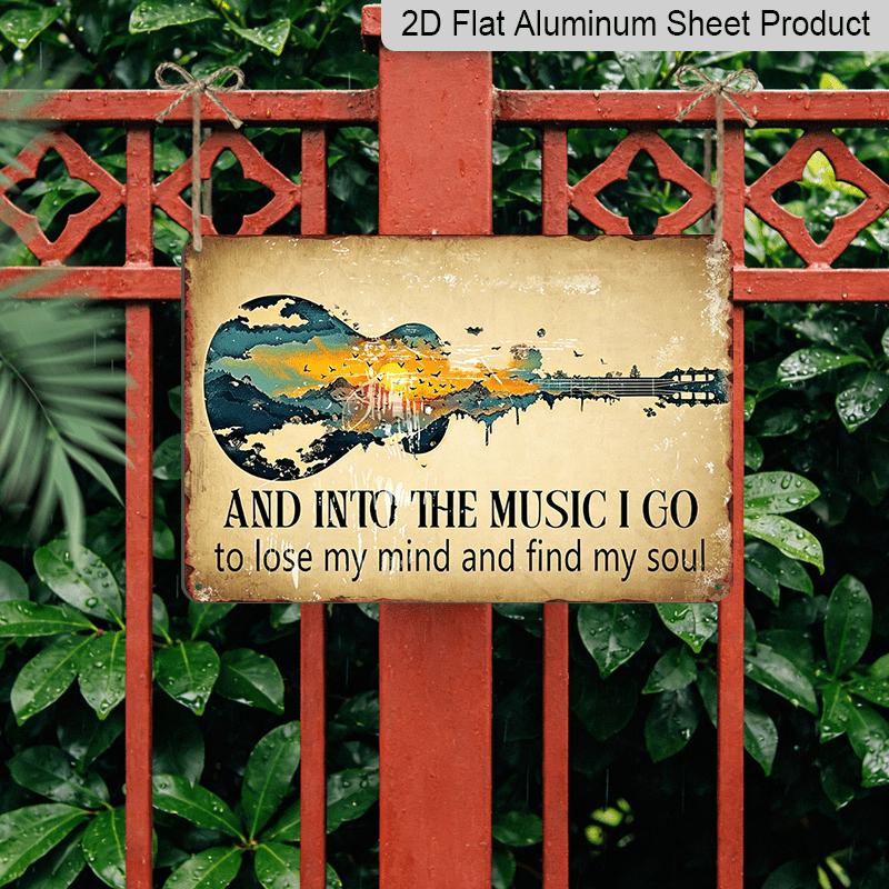 2D Flat, 1pc of Vintage Guitar Aluminum Wall Decoration - Sturdy Music Quote Sign "And Into The Music I Go... Lose My Mind Find My Soul" - Large Size