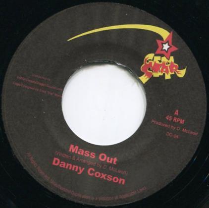 7-дюймовая пластинка DANNY COXSON - Mass Out DC04 Gem Star 2011 США Регги, Ска и Даб Б/У