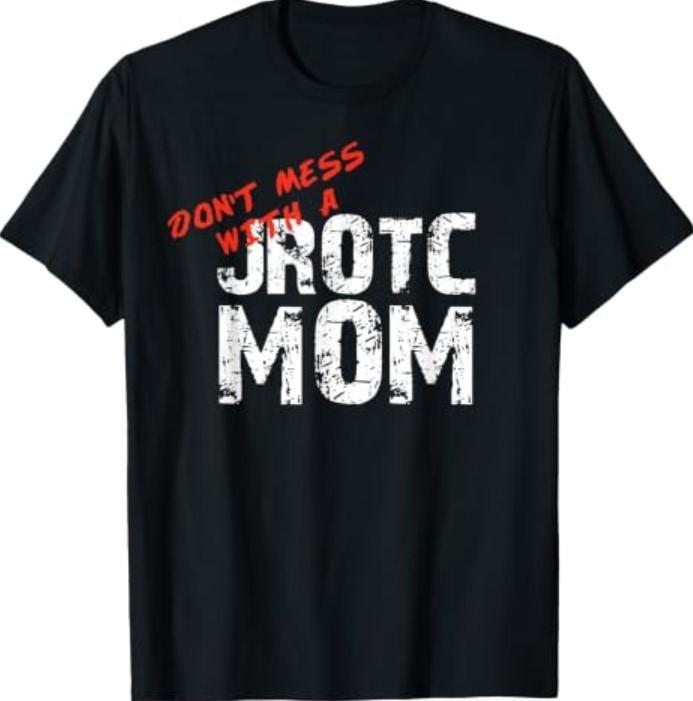 Не связывайся с мамой JROTC Футболка для мам Junior ROTC