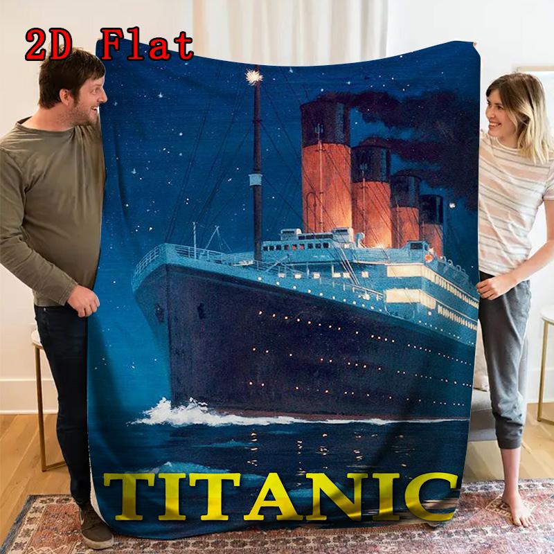 Titanic 2D Flat Pattern Flannel Blanket High quality All Seasons Warmth and Comfort Perfect for Christmas Gifts.MMT0918519