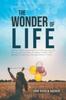 The The Wonder Of Life Book