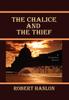 Книга The Chalice and the Thief