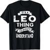 It's a Leo Thing Zodiac Gift T-shirt For Women Men T-Shirt