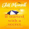 It Started with a Secret by Jill Mansell Paperback Book 9781472248473