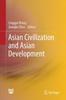 Книга Asian Civilization and Asian Development