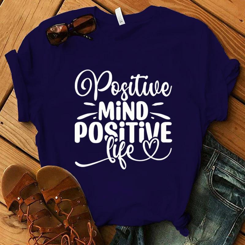 Футболка с принтом Positive Mind Positive Life для женщин и мужчин, летняя, повседневная, с коротким рукавом и круглым вырезом, модные футболки