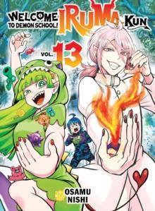 Welcome to Demon School Irumakun 13 by Osamu Nishi Paperback Book 9781647294144