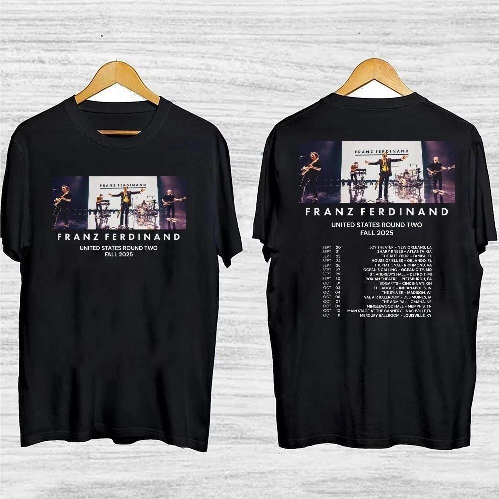 Classic FRANZ FERDINAND Band Tour 2025 Unisex Unisex S-5XL Shirt CS090 Unisex T-Shirt