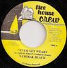 7inch Record NATURAL BLACK / GLAMOUR MURPHY - Never Get Weary / Haters NONE Firehouse Crew Jamaica Reggae, Ska & Dub Used