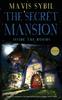 Книга The Secret Mansion : Inside The Rooms (Middle-Grade Mystery)