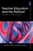 The Teacher Education and the Political : The Power of Negative Thinking Book