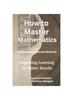 Книга How To Master Mathematics