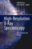 Книга High-Resolution X-Ray Spectroscopy : Past, Present and Future