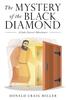 Книга The Mystery of the Black Diamond : A Jake Jezreel Adventure