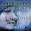 The Sound of Rain by Gregg Olsen Paperback Book 9781503941960