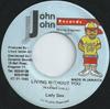 7-дюймовая пластинка LADY SAW - Living Without You NONE John John Recor 1995 Ямайка Регги, Ска и Даб Б/у