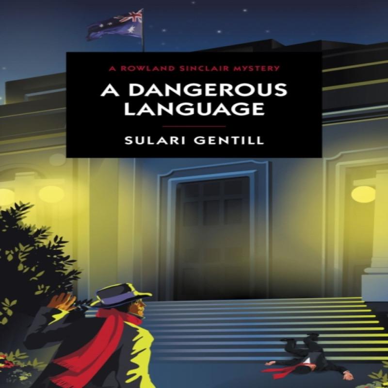 A Dangerous Language by Sulari Gentill Paperback Book 9780857303714