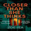 Closer Than She Thinks by Zoe Lea Paperback Book 9780349422718