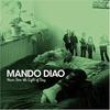 CD MANDO DIAO - Never Seen The Light Of Day TOCP66725 Capitol Records 2007 Japan Rock Used