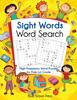 Книга Sight Words Word Search : High-Frequency Word Puzzles for Prek-1st Grade