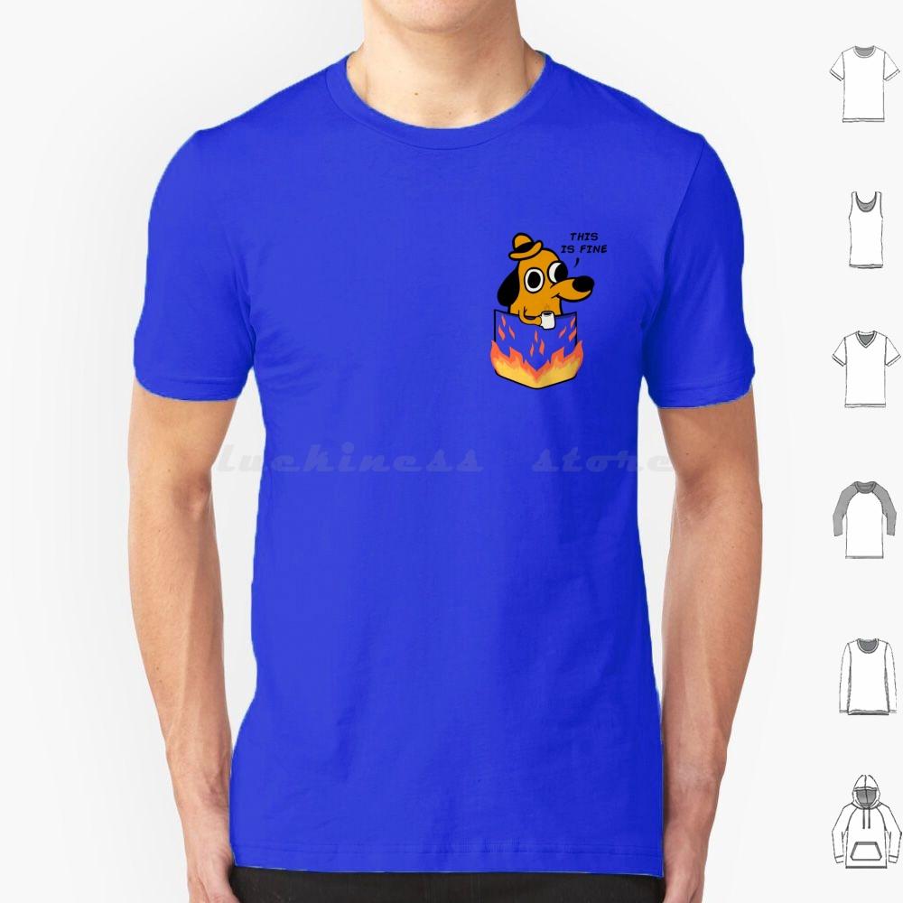 This Is Fine T Shirt Men Women Kids 6xl This Is Fine Meme Meme Dog Pet Coffee Animal Melonseta Fire Gunshow On Fire